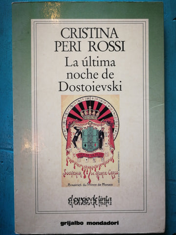 LA ULTIMA NOCHE DE DOSTOIEVSKI | Cristina Peri Rossi