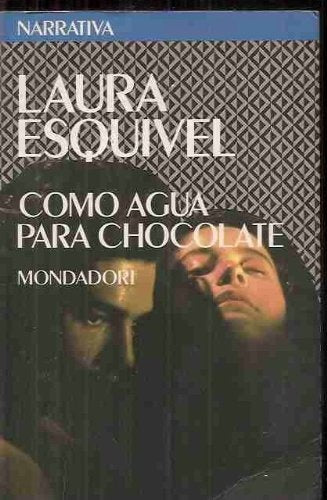 Como agua para chocolate*.C | Laura Esquivel