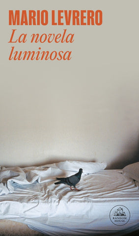LA NOVELA LUMINOSA.. | Mario Levrero