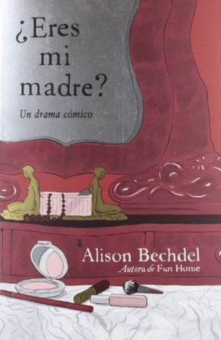 ¿Eres mi madre?  | Alison Bechdel