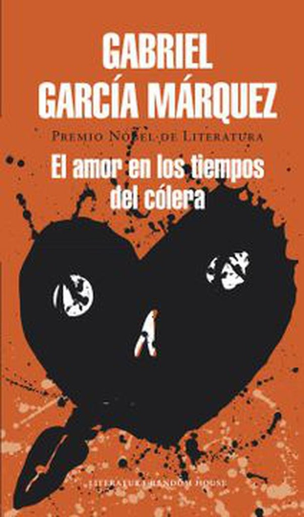 EL AMOR EN LOS TIEMPOS DE COLERA * | GABRIEL GARCÍA MÁRQUEZ