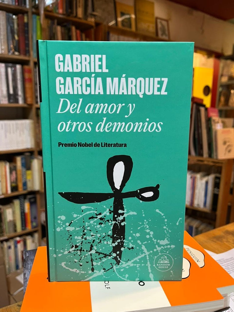 DEL AMOR Y OTROS DEMONIOS.. | GABRIEL GARCÍA MÁRQUEZ
