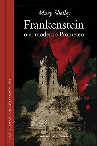 FRANKENSTEIN O EL MODERNO PROMETEO.. | Mary Shelley