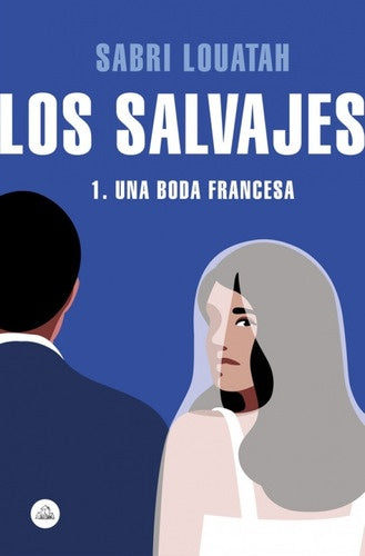 LOS SALVAJES-una boda francesa | SABRI LOUATAH