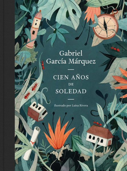 CIEN AÑOS DE SOLEDAD (EDICIÓN ILUSTRADA) * | GABRIEL GARCÍA MÁRQUEZ