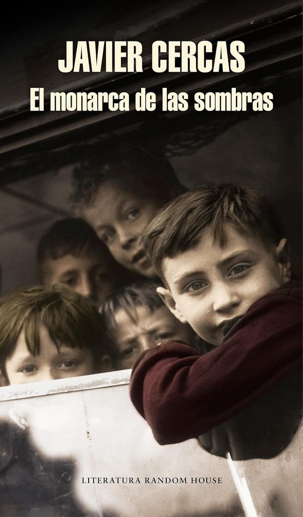 EL MONARCA DE LAS SOMBRAS.. | Javier Cercas