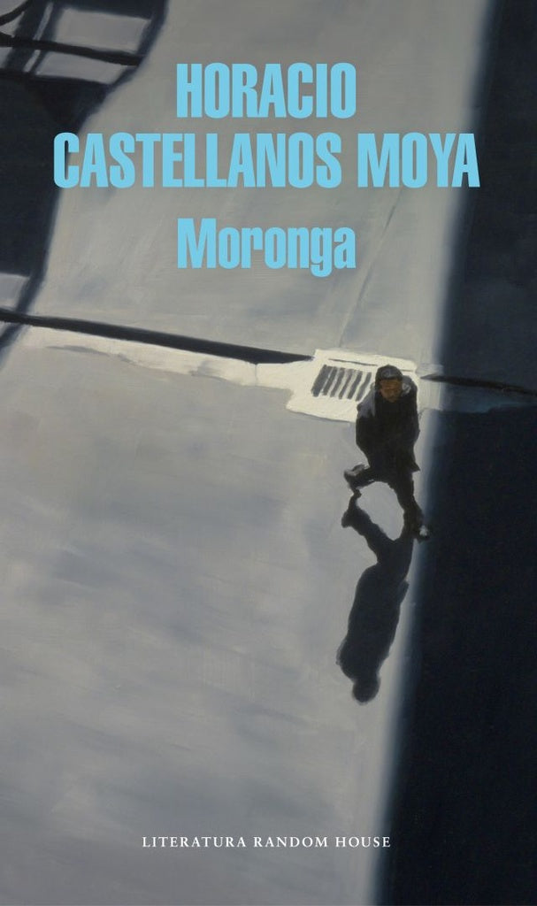Moronga | Horacio Castellanos Moya