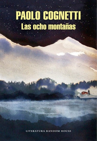 Las ocho montañas | Paolo Cognetti