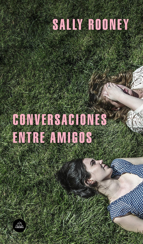 CONVERSACIONES ENTRE AMIGOS.. | Sally Rooney