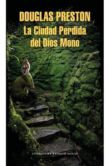 LA CIUDAD PERDIDA DEL DIOS MONO.C | Douglas Preston