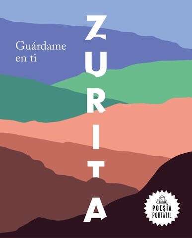 GUÁRDAME EN TI.. | Raúl Zurita