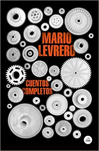 CUENTOS COMPLETOS.. | Mario Levrero