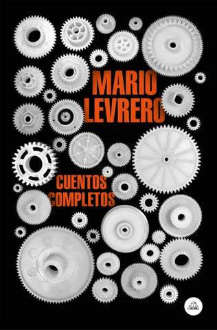 CUENTOS COMPLETOS.. | Mario Levrero