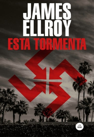ESTA TORMENTA.. | James Ellroy