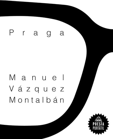 PRAGA.. | Manuel Vazquez Montalban