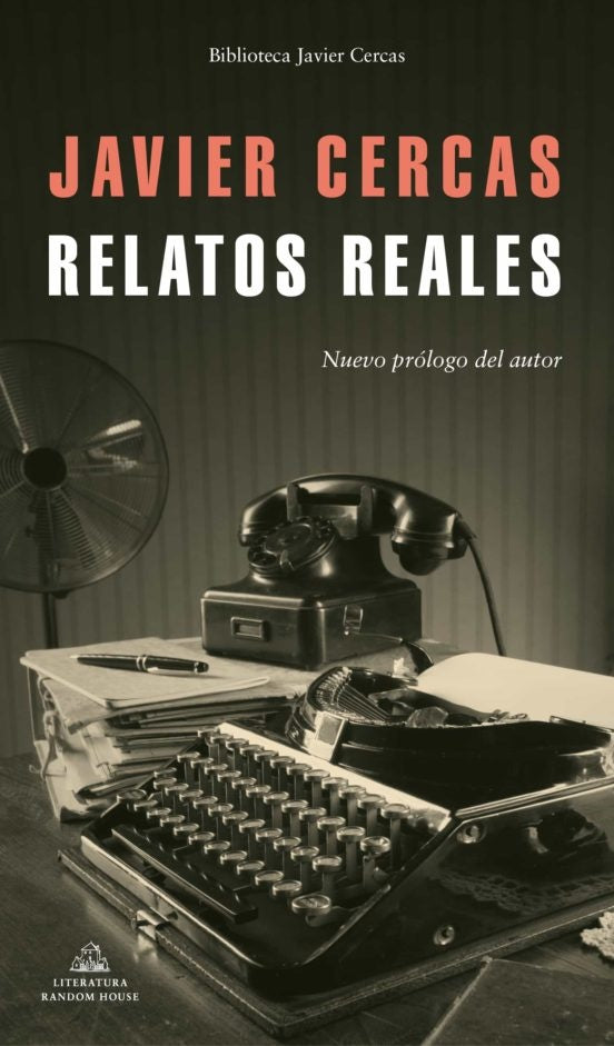 Relatos reales  | Javier Cercas