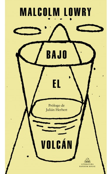 BAJO EL VOLCAN.. | Malcolm Lowry