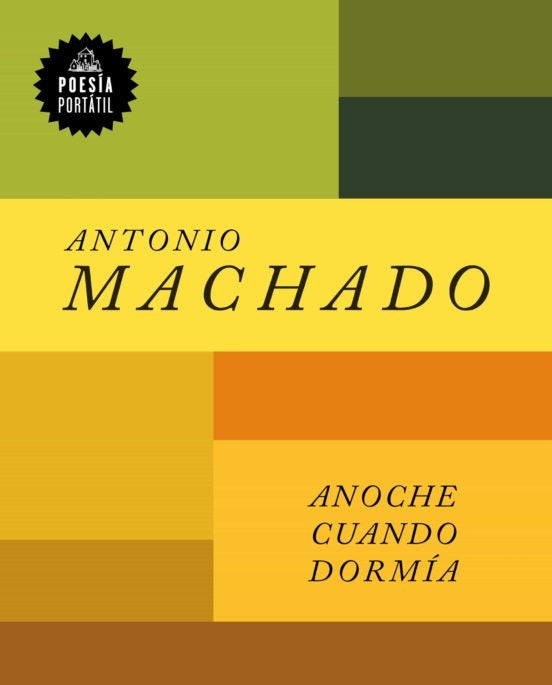 Anoche cuando dormía  | ANTONIO MACHADO