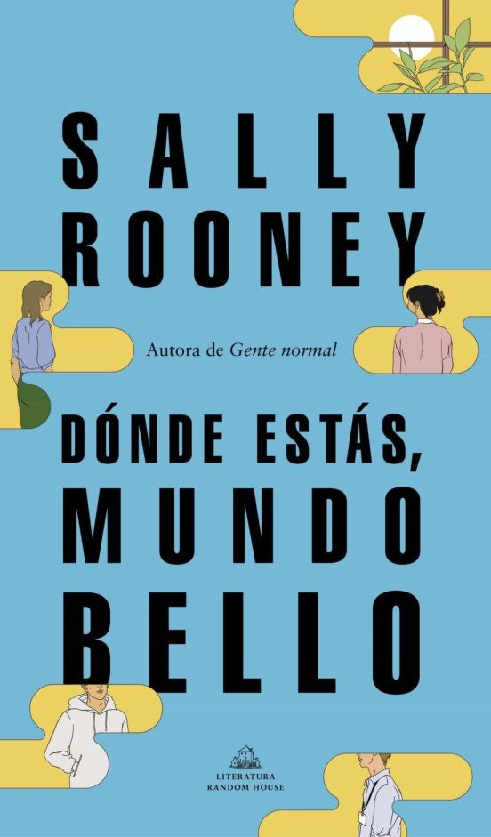 DÓNDE ESTÁS, MUNDO BELLO.  | Sally Rooney