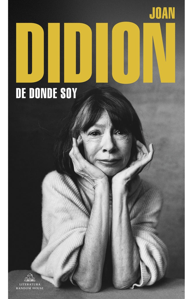 DE DONDE SOY..* | JOAN DIDION