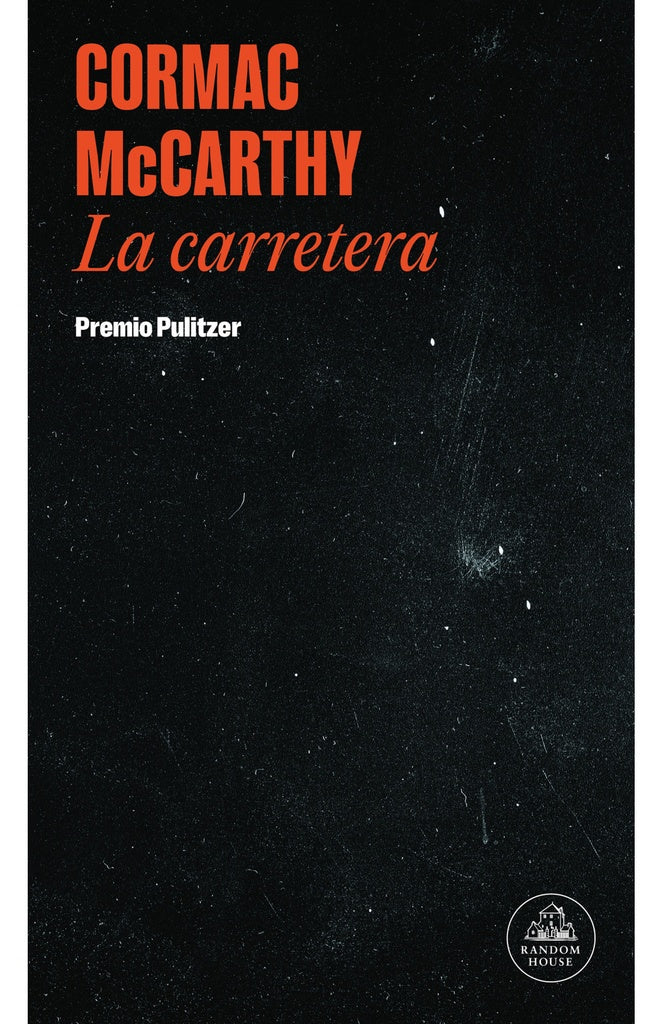 LA CARRETERA..* | Cormac McCarthy