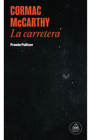 LA CARRETERA..* | Cormac McCarthy
