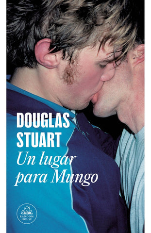 UN LUGAR PARA MUNGO*.. | Douglas Stuart