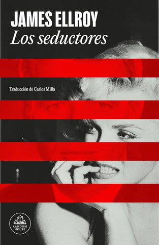 LOS SEDUCTORES.. | James Ellroy