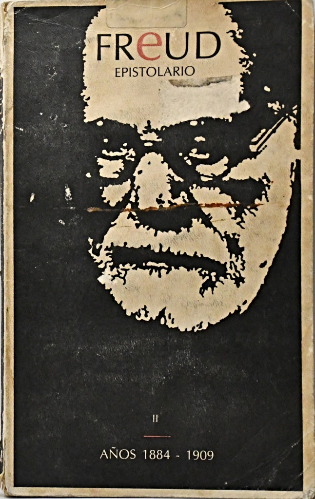 FREUD EPISTOLARIO - TOMO II AÑOS 1884 - 1909.. | Sigmund Freud