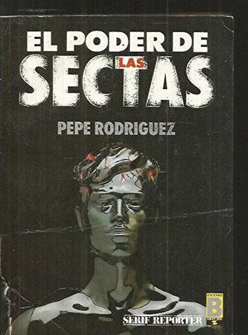 EL PODER DE LAS SECTAS .. | Pepe Rodriguez