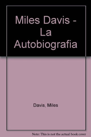 Autobiografía Miles | Miles  Davis