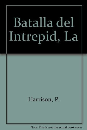 LA BATALLA DEL INTREPID
