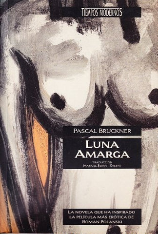 LUNA AMARGA | Pascal Bruckner
