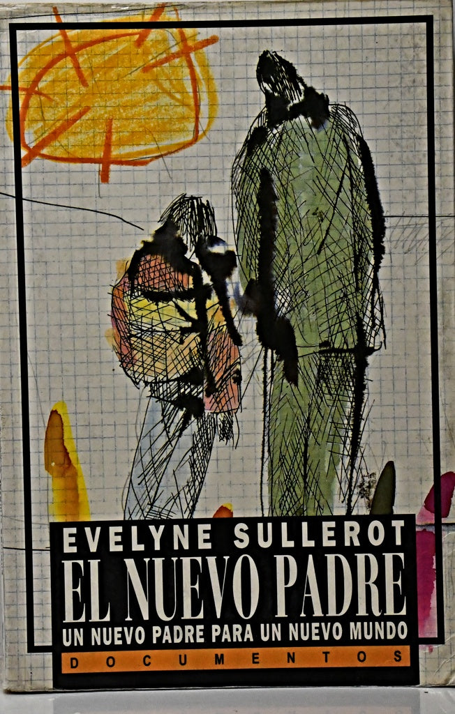 EL NUEVO PADRE.. | Evelyne  Sullerot