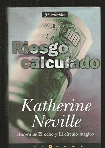 RIESGO CALCULADO * | Katherine Neville