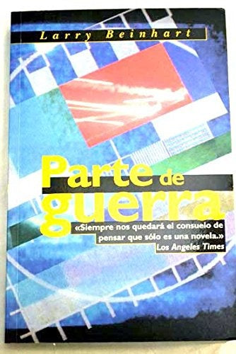 Parte de guerra  | Larry Beinhart