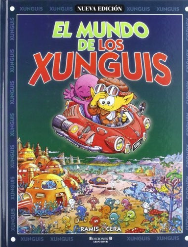 El mundo de los xunguis | Ramis - Cera