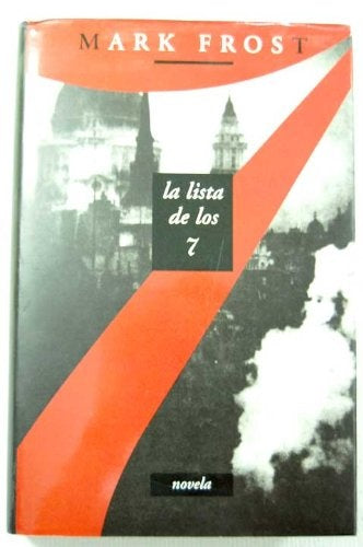 LA LISTA DE LOS 7 | Mark Frost