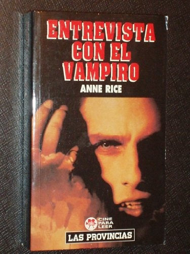 Entrevista con el vampiro * | Anne Rice