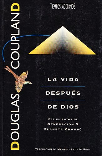 LA VIDA DESPUES DE DIOS | Douglas Coupland