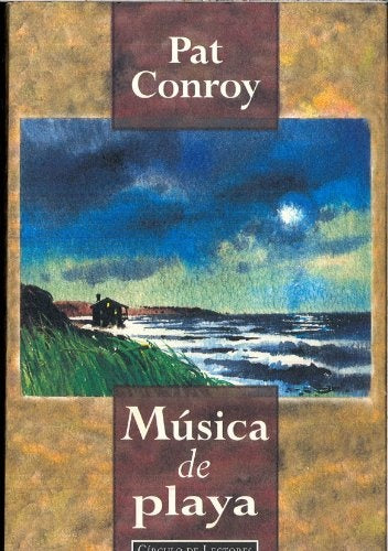 Musica de playa | Pat Conroy