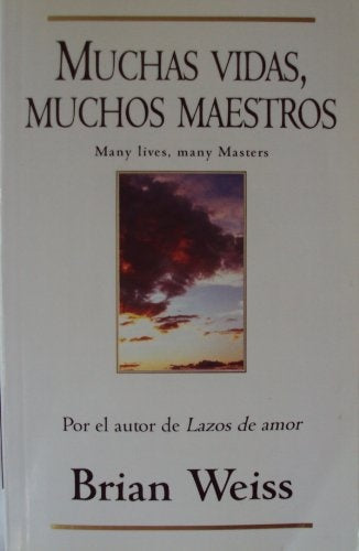 MUCHAS VIDAS MUCHOS MAESTROS | BRIAN WEISS