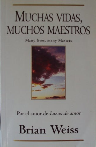MUCHAS VIDAS MUCHOS MAESTROS | BRIAN WEISS
