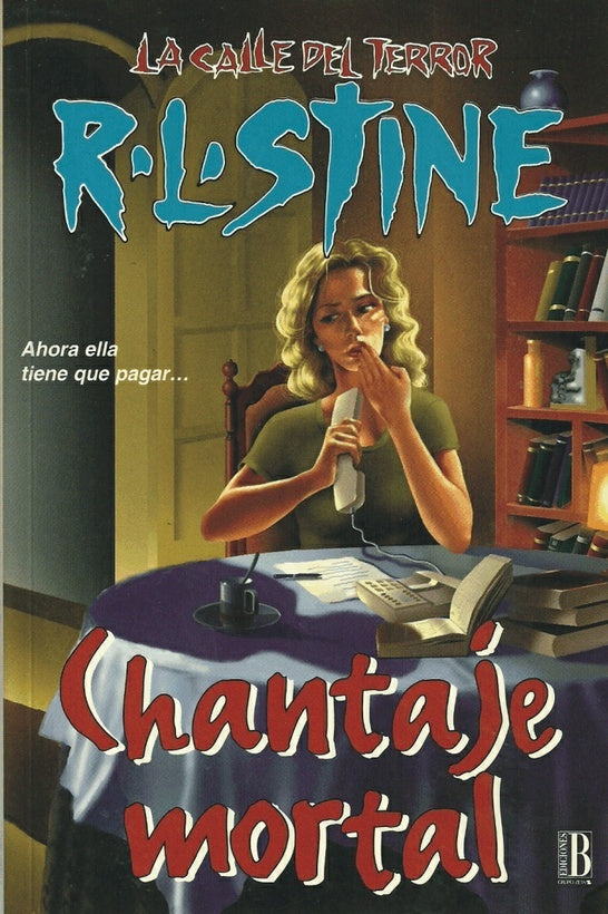 CHANTAJE MORTAL*  | R.L. Stine