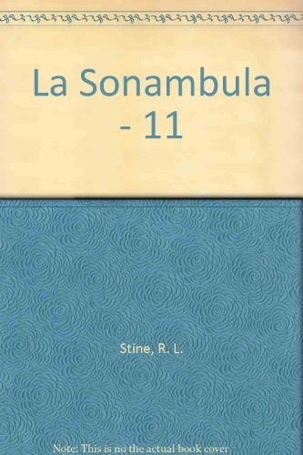 LA SONAMBULA*.. | R.L. Stine