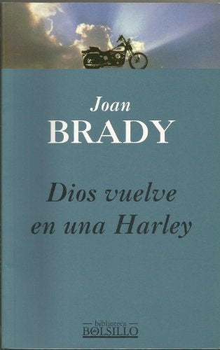 Dios vuelve en una Harley  | Joan Brady