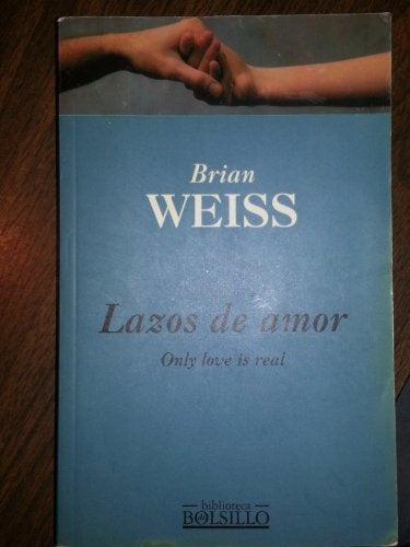 LAZOS DE AMOR  | BRIAN WEISS