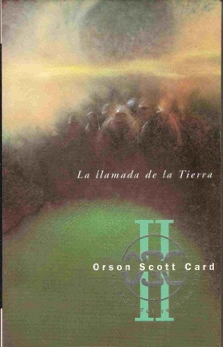 LA LLAMADA DE LA TIERRA.. | Orson Scott Card