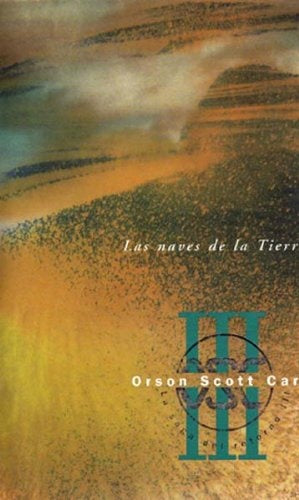 LAS NAVES DE LA TIERRA | Orson Scott Card