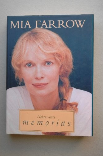 MEMORIAS : HOJAS VIVAS.. | Mia Farrow